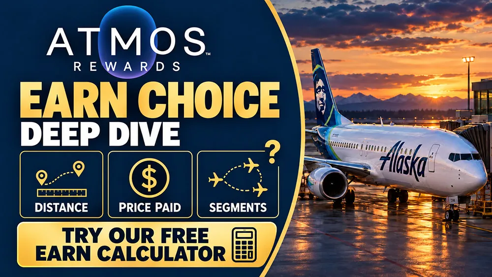 Atmos Rewards Earn Choice Deep Dive: Distance, Price Paid or Segments? Try Our Free Earn Calculator