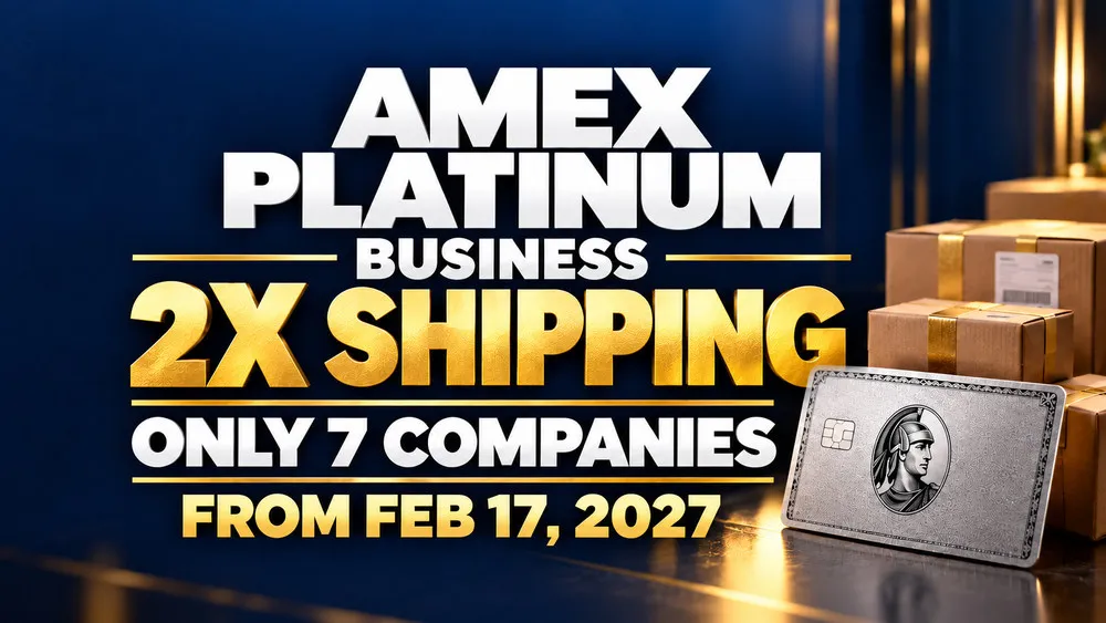 Amex Business Platinum Cuts 2X Shipping to 7 Companies and the $10 Wireless Credit to 11 Carriers on February 17, 2027