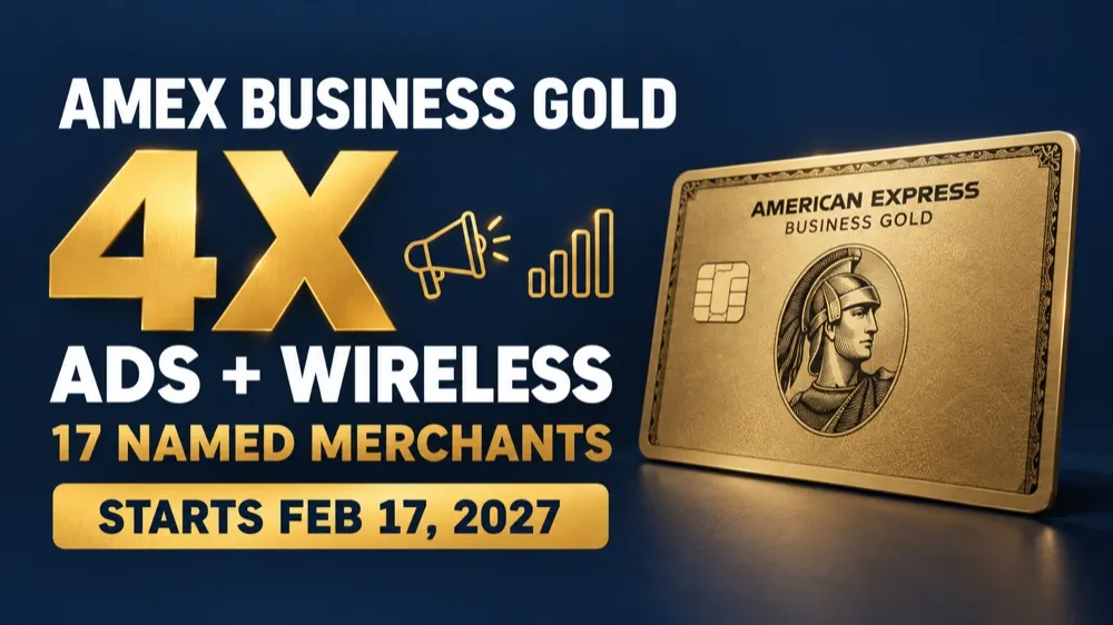 Amex Business Gold Will Pay 4X on Ads and Wireless at 17 Named Merchants From February 17, 2027