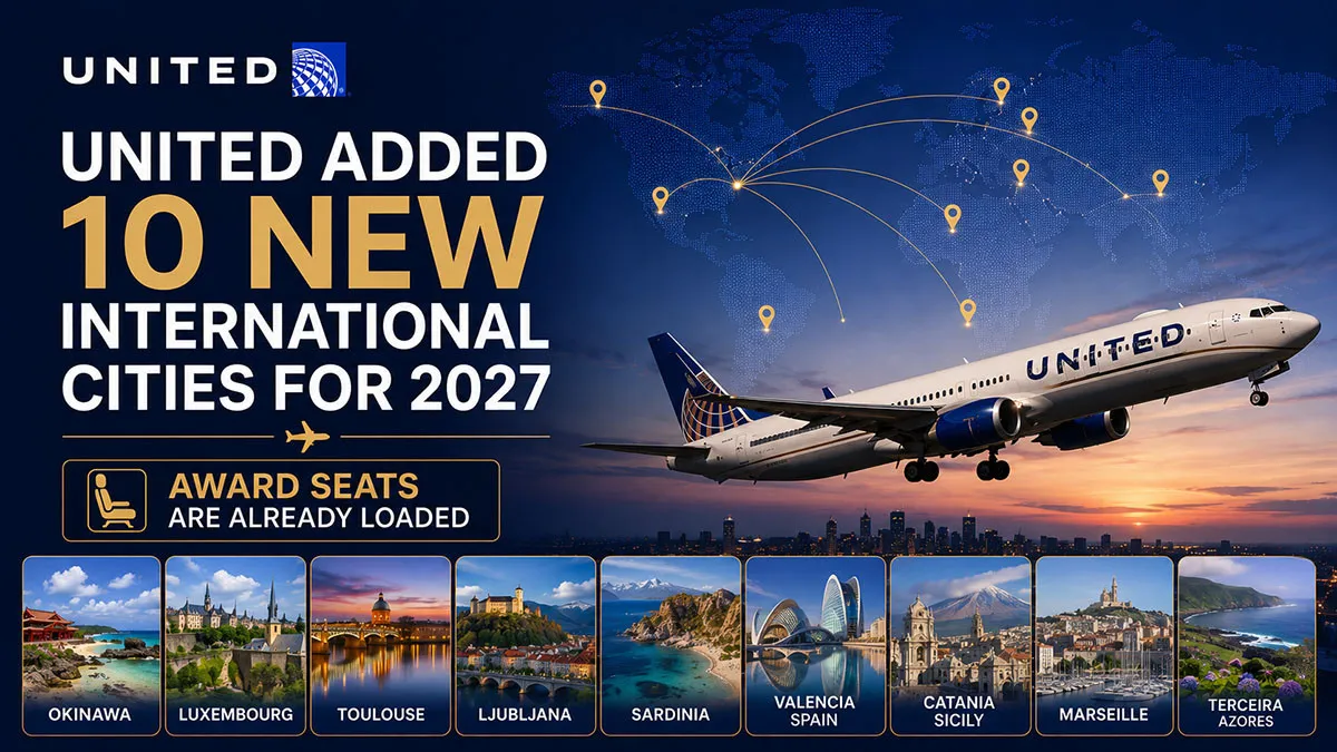 United Added 10 New International Cities for 2027. Award Seats Are Already Loaded.