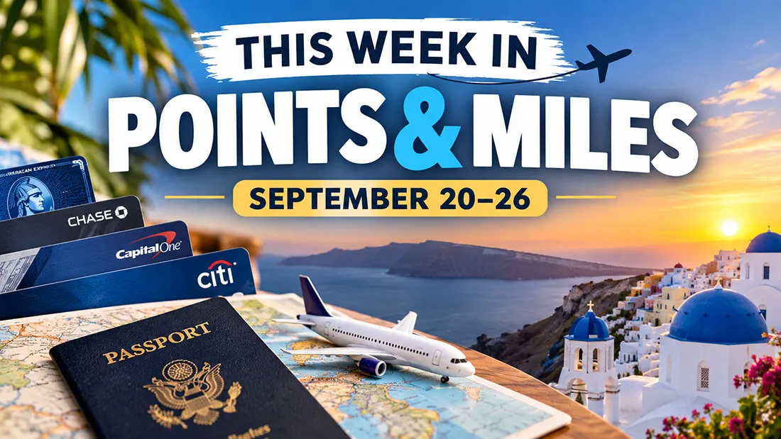 This Week in Points & Miles: September 20–26