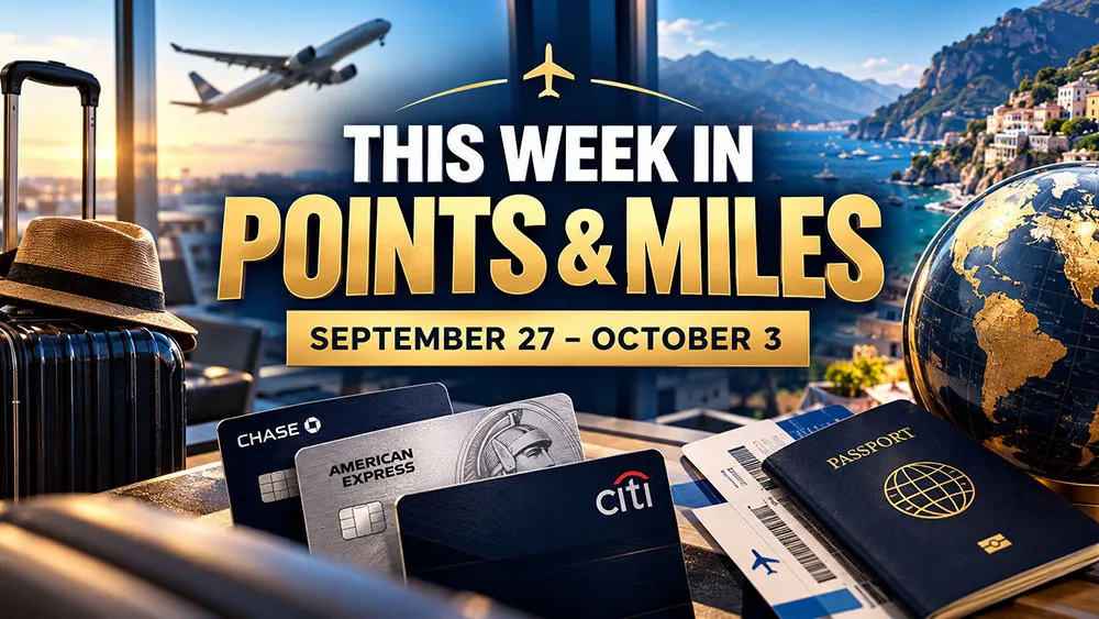 This Week in Points & Miles: September 27–October 3