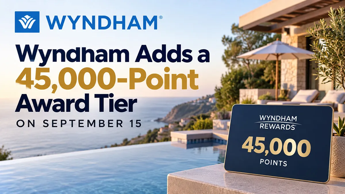 Wyndham Adds a 45,000-Point Award Tier on September 15. Book by the 14th.