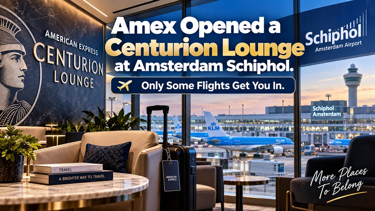 Amex Opened a Centurion Lounge at Amsterdam Schiphol. Only Some Flights Get You In.