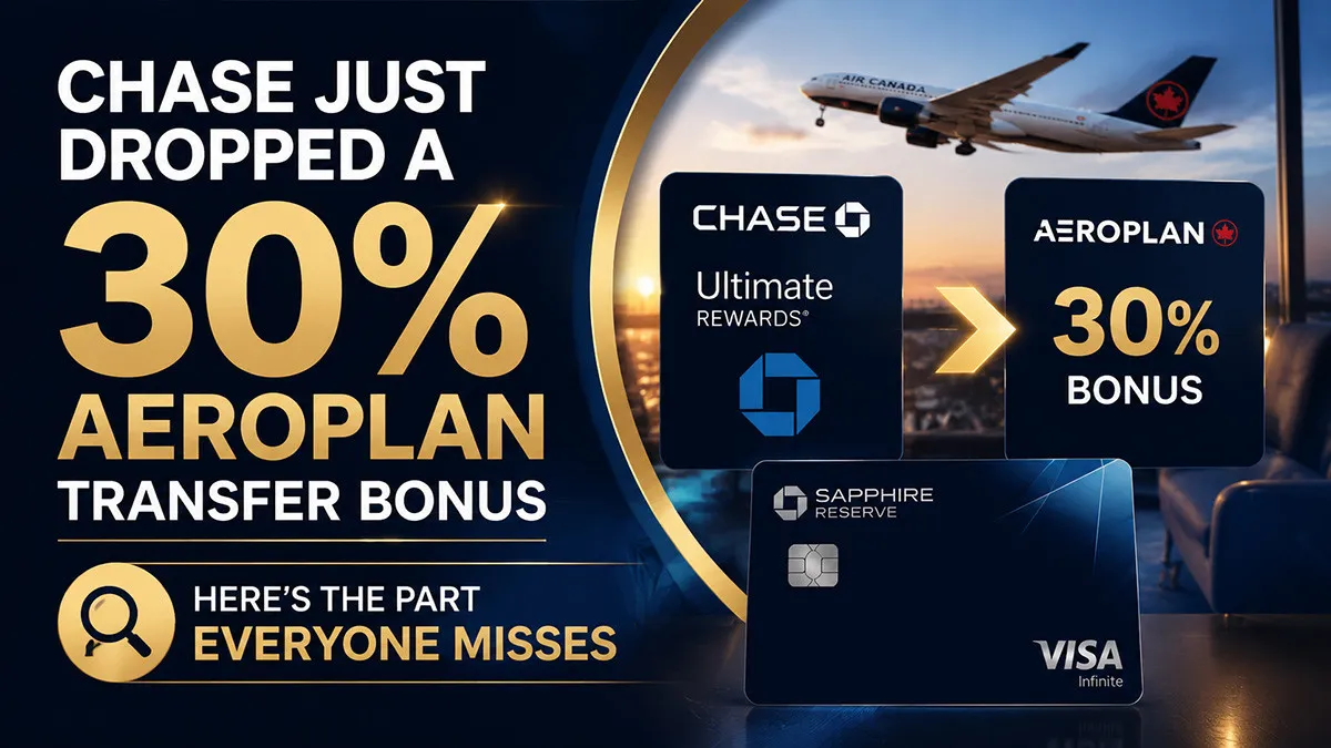 Chase Just Dropped a 30% Aeroplan Transfer Bonus — Here's the Part Everyone Misses