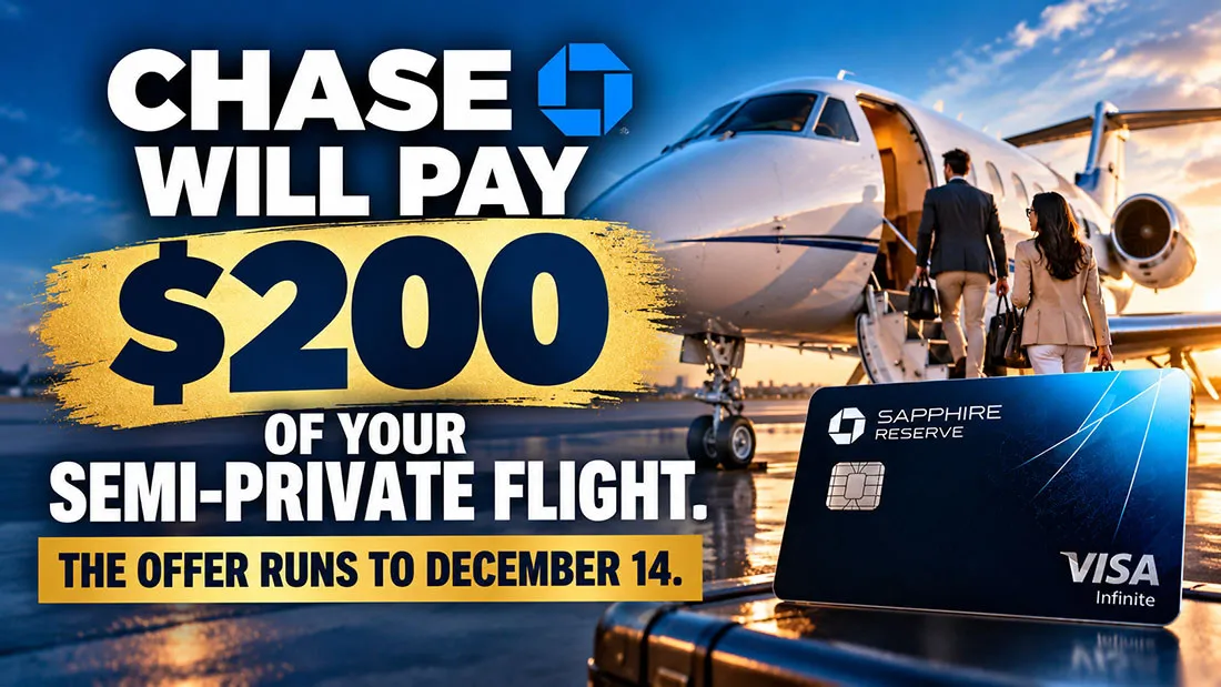 Chase Will Pay $200 of Your Semi-Private Flight. The Offer Runs to December 14.