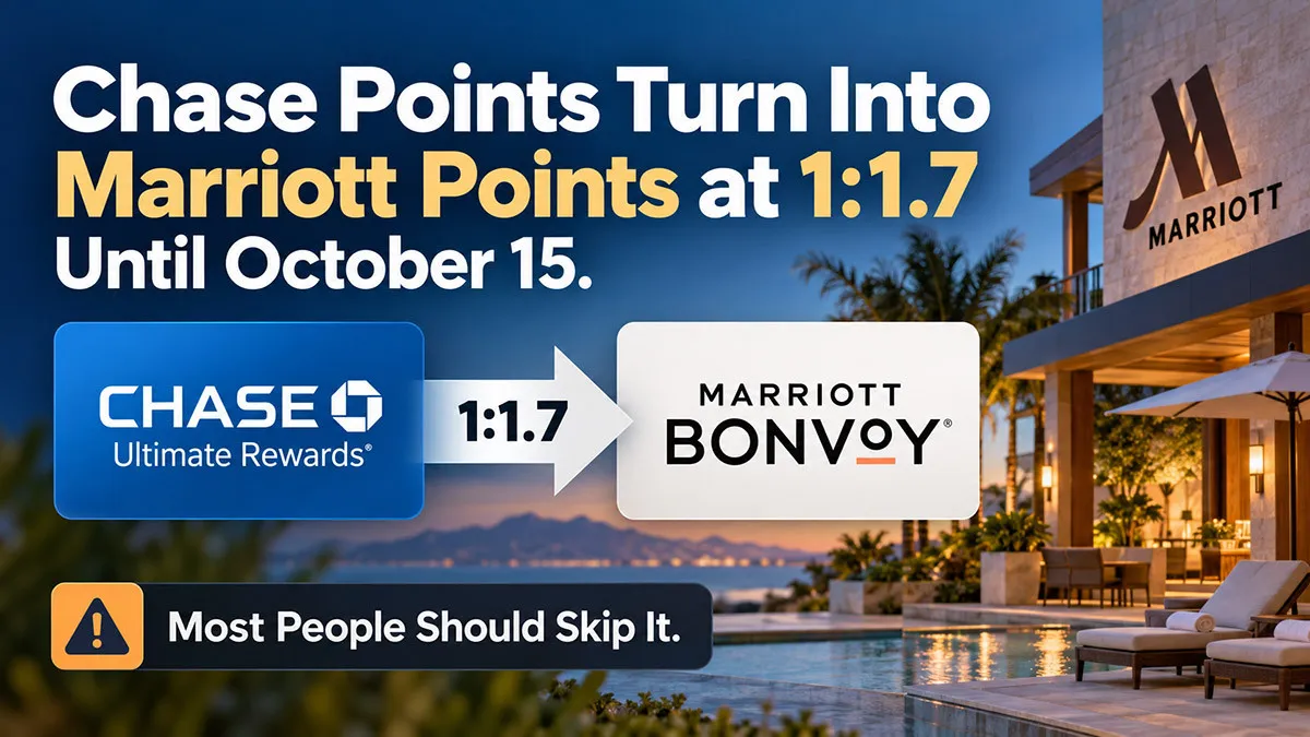 Chase Points Turn Into Marriott Points at 1:1.7 Until October 15. Most People Should Skip It.
