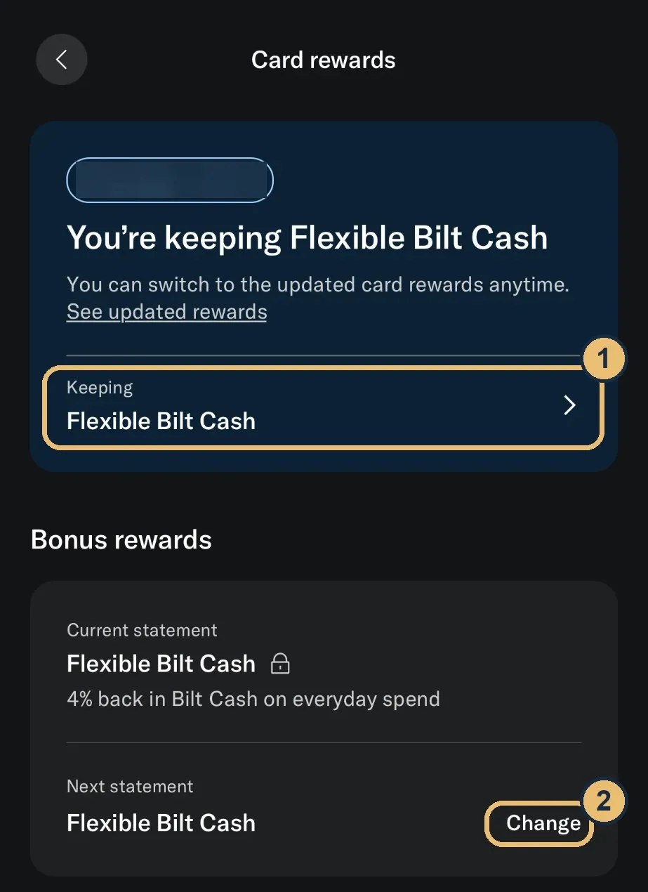 Bilt app Card rewards screen reading “You’re keeping Flexible Bilt Cash,” with callouts on the Keeping row (1) and the Change button (2)