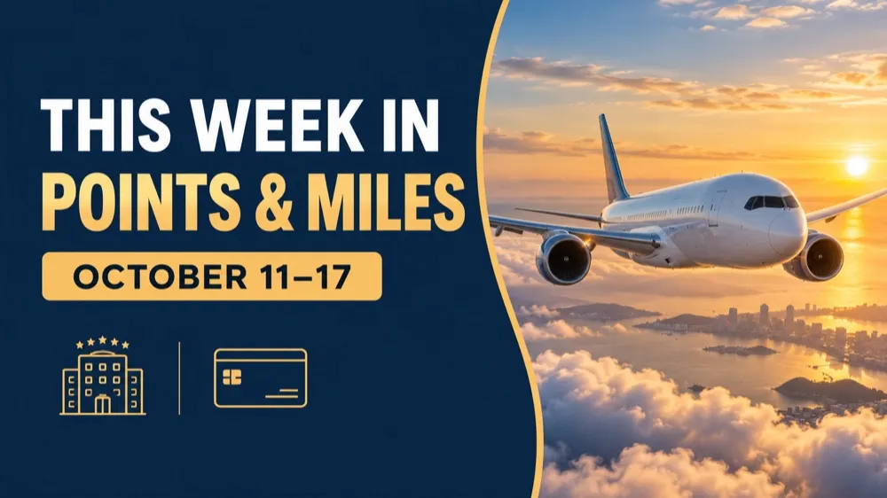 This Week in Points & Miles: October 11–October 17